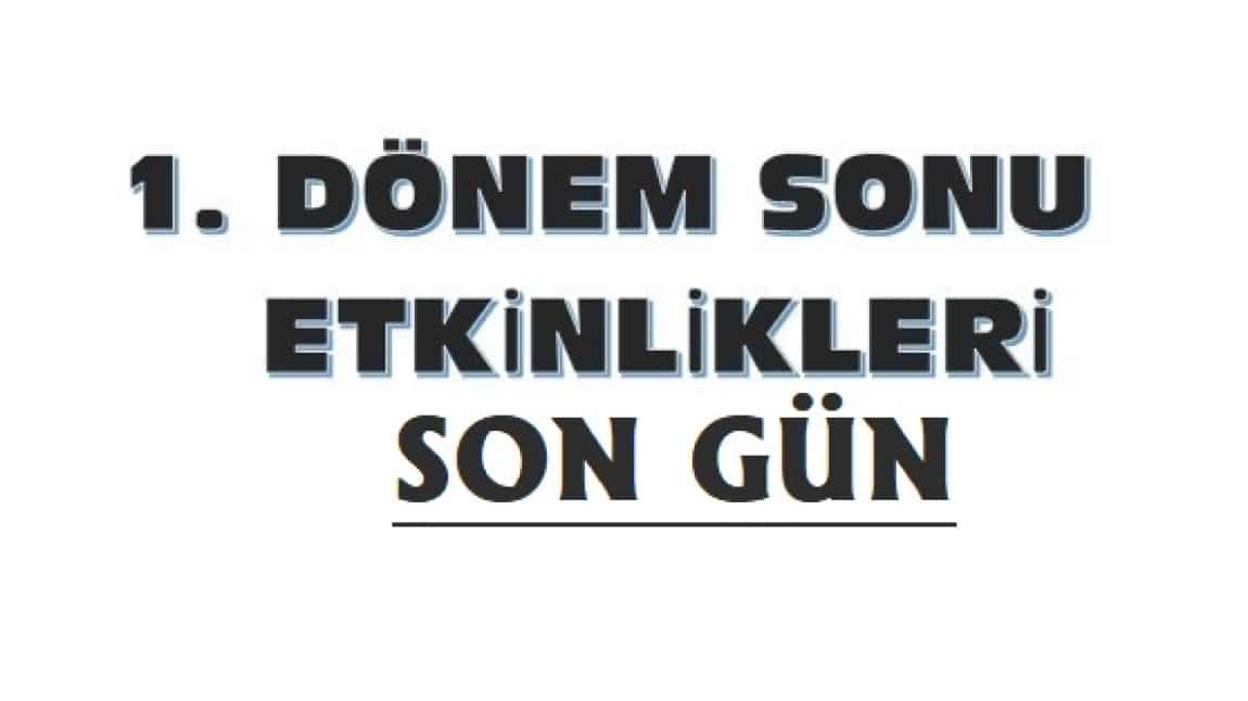 1.DÖNEM ÇOK YOĞUN VE HIZLI GEÇTİĞİ İÇİN SON GÜN KAHVALTI KEYFİ YAPMAYI HAK ETTİK.